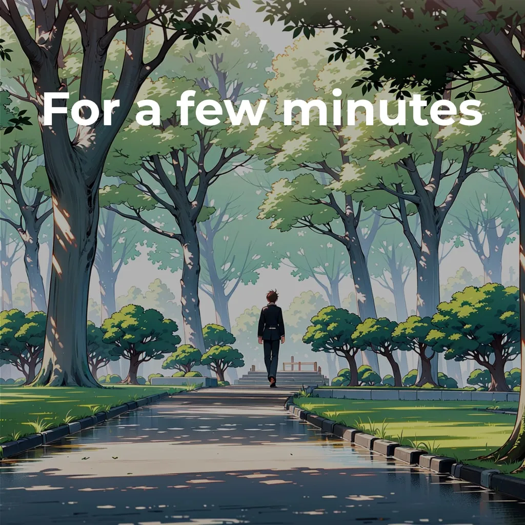 For a few minutes