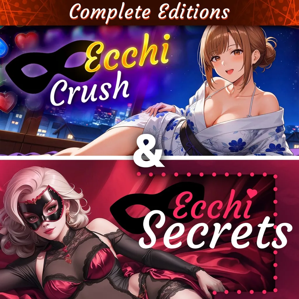 Ecchi Crush & Ecchi Secrets: Complete Editions
