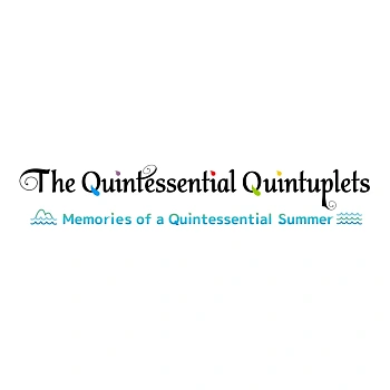 The Quintessential Quintuplets - Memories of a Quintessential Summer