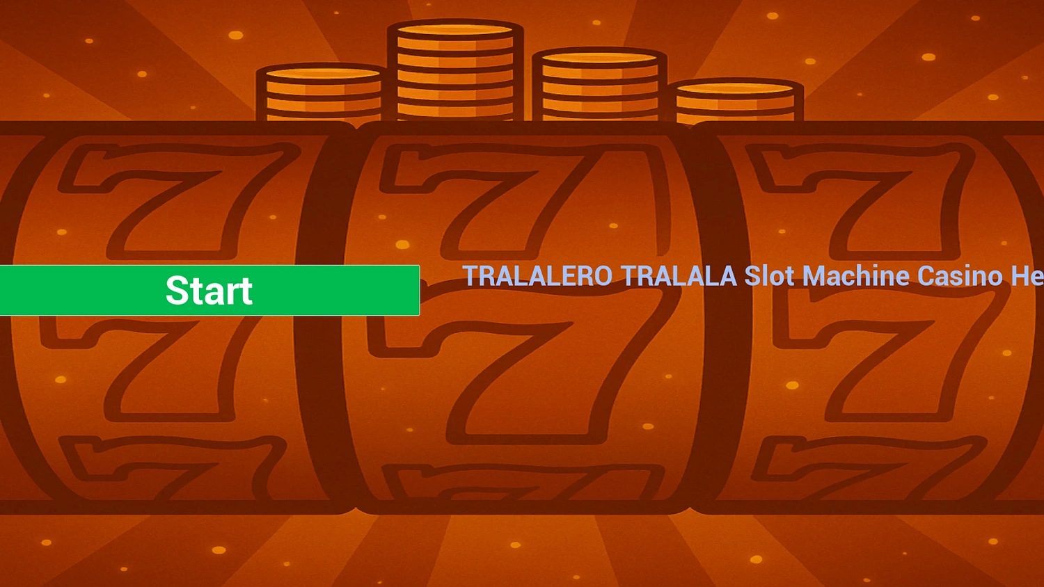 TRALALERO TRALALA Slot Machine Casino Heaven