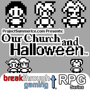 Our Church and Halloween RPG
