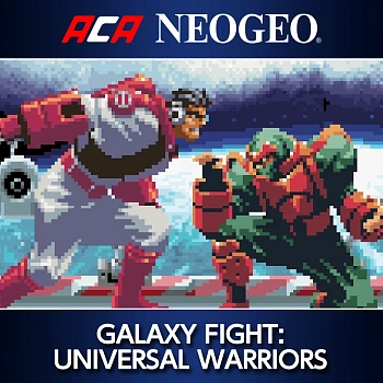 ACA NEOGEO GALAXY FIGHT: UNIVERSAL WARRIORS