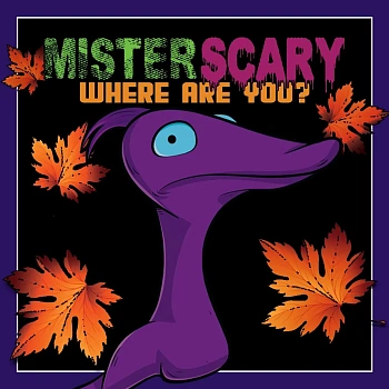 Mister Scary - Where Are You?
