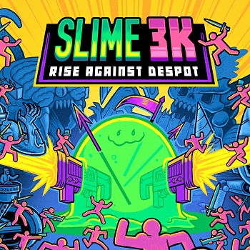 Slime 3K: Rise Against Despot