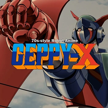 70s-style Robot Anime Geppy-X