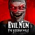 Evil Nun: The Broken Mask