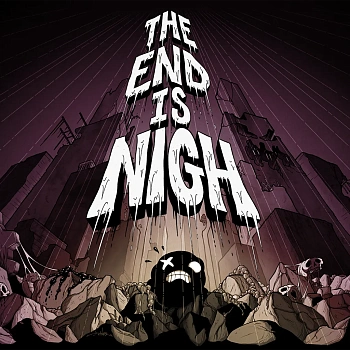 The End is Nigh