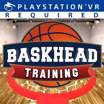 Baskhead Training