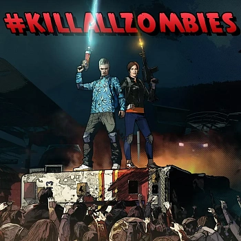 #KILLALLZOMBIES