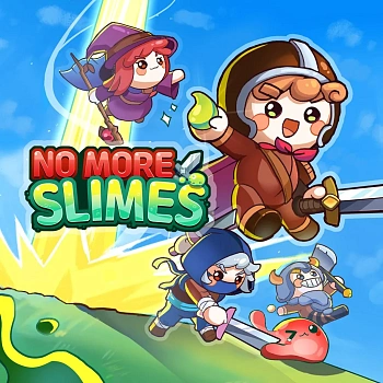 No More Slimes!!