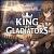 King of Gladiators
