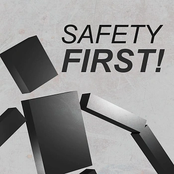Safety First!