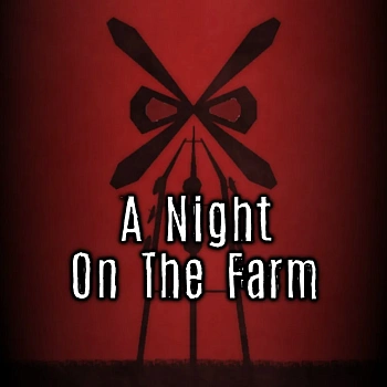 A Night on the Farm