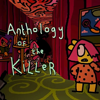 Anthology of the Killer