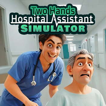 Two Hands Hospital Assistant Simulator