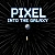 Pixel into the Galaxy