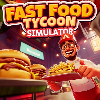 Fast Food Tycoon Simulator