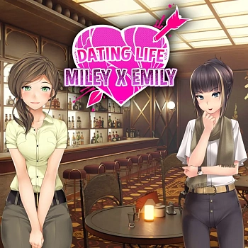 Dating Life: Miley X Emily