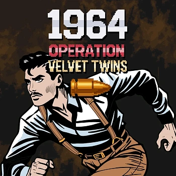 1964 Operation Velvet Twins